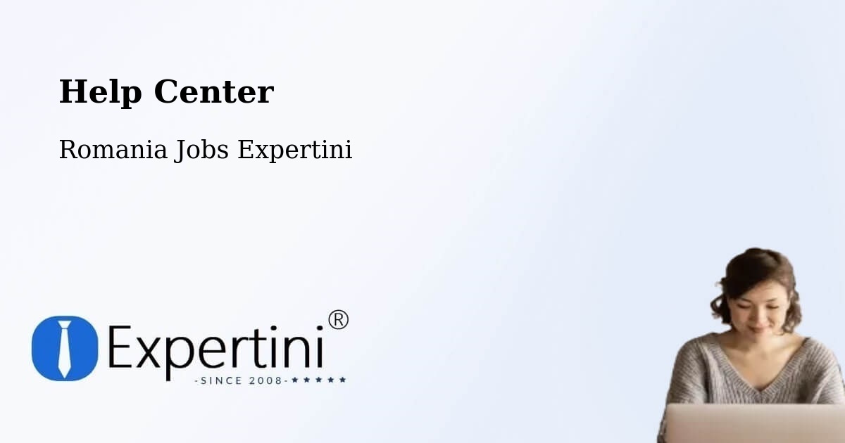 Help Center – Râmniceni - Romania Jobs Expertini