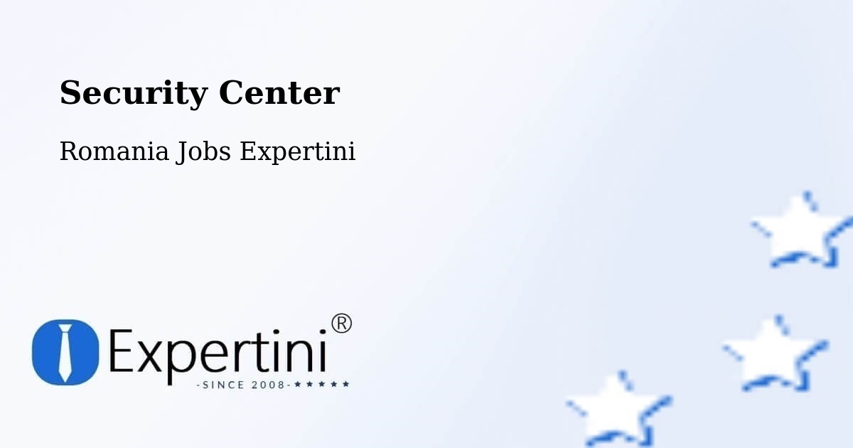 Security & Compliance – Râmniceni - Romania Jobs Expertini